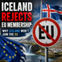 Icelandic flags and a no EU sign in front of a waterfall symbolize Iceland rejecting EU membership.