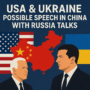 Illustration of USA, Ukraine, and China flags with leaders discussing possible speech amid Russia talks.